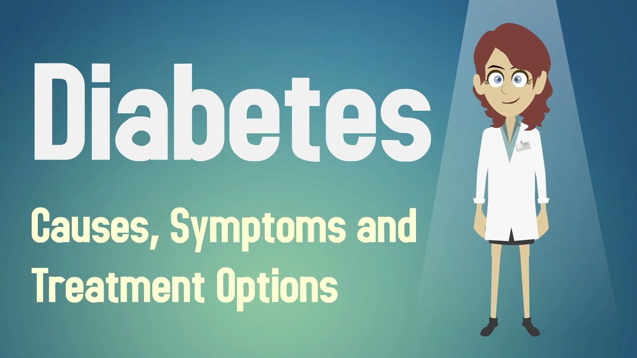 Diabetes - Causes, Symptoms and Treatment Options