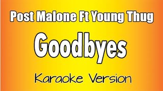 Post Malone   Goodbyes ft  Young Thug Karaoke Version