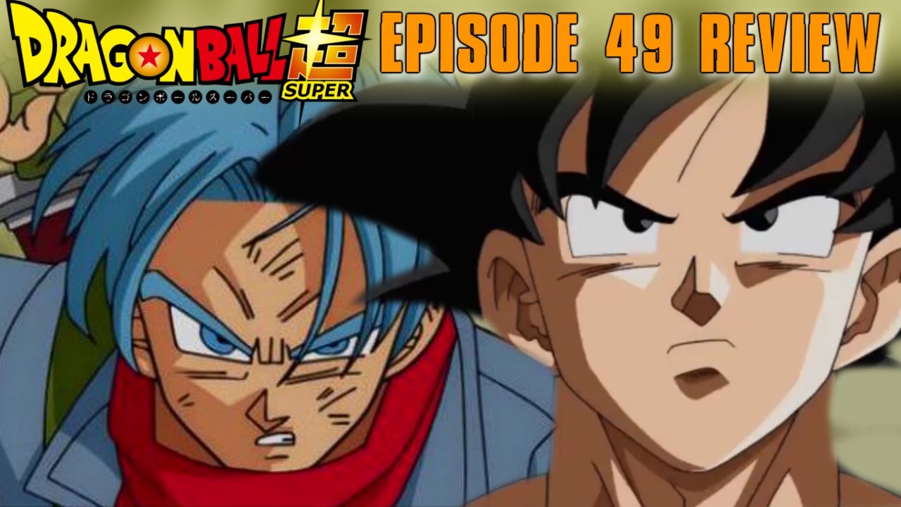 Dragon Ball Super Episode 49 Review: History Of Future Trunks Explained