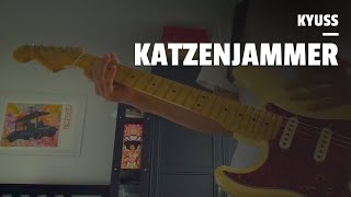 Kyuss - Katzenjammer (Guitar Cover)