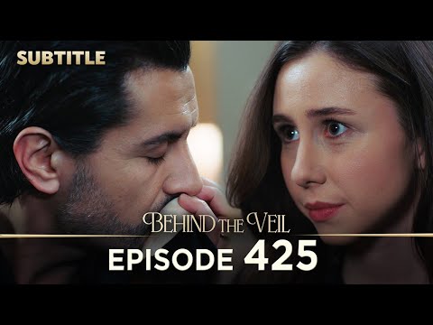 Behind the Veil | Episode 425 | Auto Subtitle