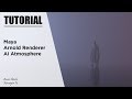 How To Use Ai Atmosphere In Maya And Arnold Renderer