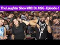 The laughter show with dr msg  episode 1  saint dr msg insan  honeypreet insan