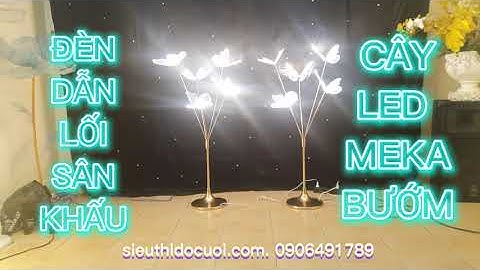 Đèn dẫn lối sân khấu cây led bướm meka | sieuthidocuoi.com | 0906491789