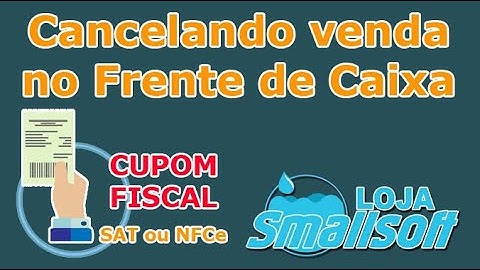 FRENTE DE CAIXA - Cancelando  Cupom no CFe Sat - Small Commerce - Smallsoft