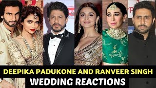 Bollywood Actors Reaction On Deepika Padukone And Ranveer Singh Wedding