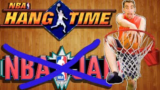 NBA JAM?!  Nope.  NBA HANGTIME is My Jam!  Here