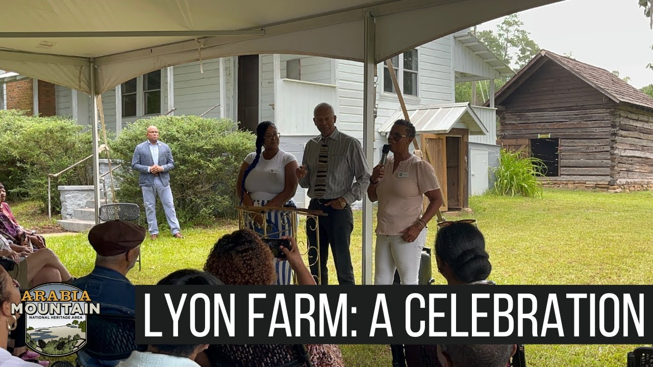 Lyon Farm: A Celebration - Arabia Mountain National Heritage Area
