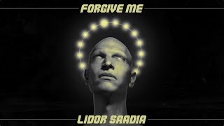Lidor Saadia - Forgive Me (Lyric Video)