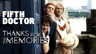 the Fifth Doctor era || thanks for the memories