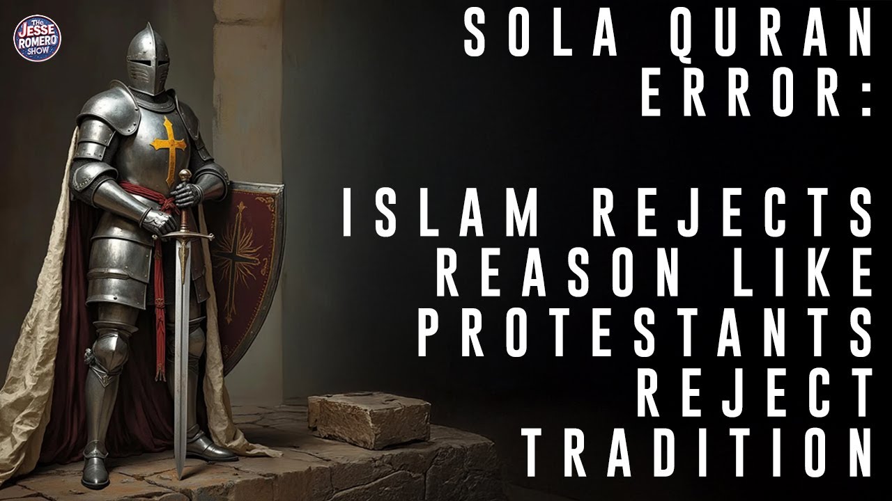 Sola Quran Error: Islam Rejects Reason Like Protestants Reject Tradition