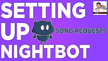 Easy Setup | NightBot w/ Twitch [SONG REQUEST] Auto DJ