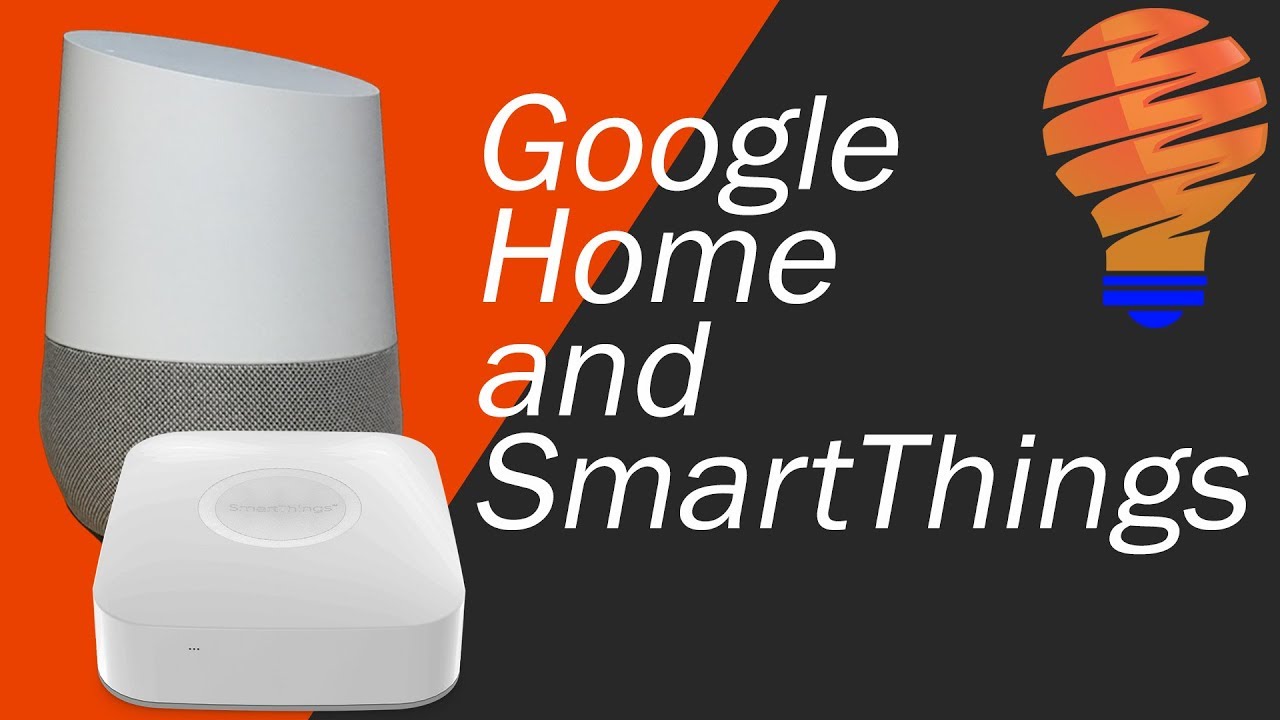 Samsung SmartThings with Google Home 