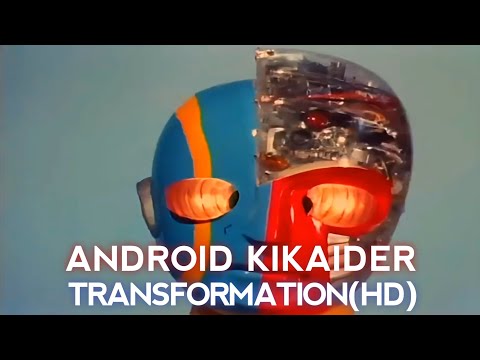 Android Kikaider Henshin HD