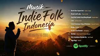 Top Hits Lagu Santai  Indie Folk Indonesia  Lagu Senja  Tanpa Iklan 