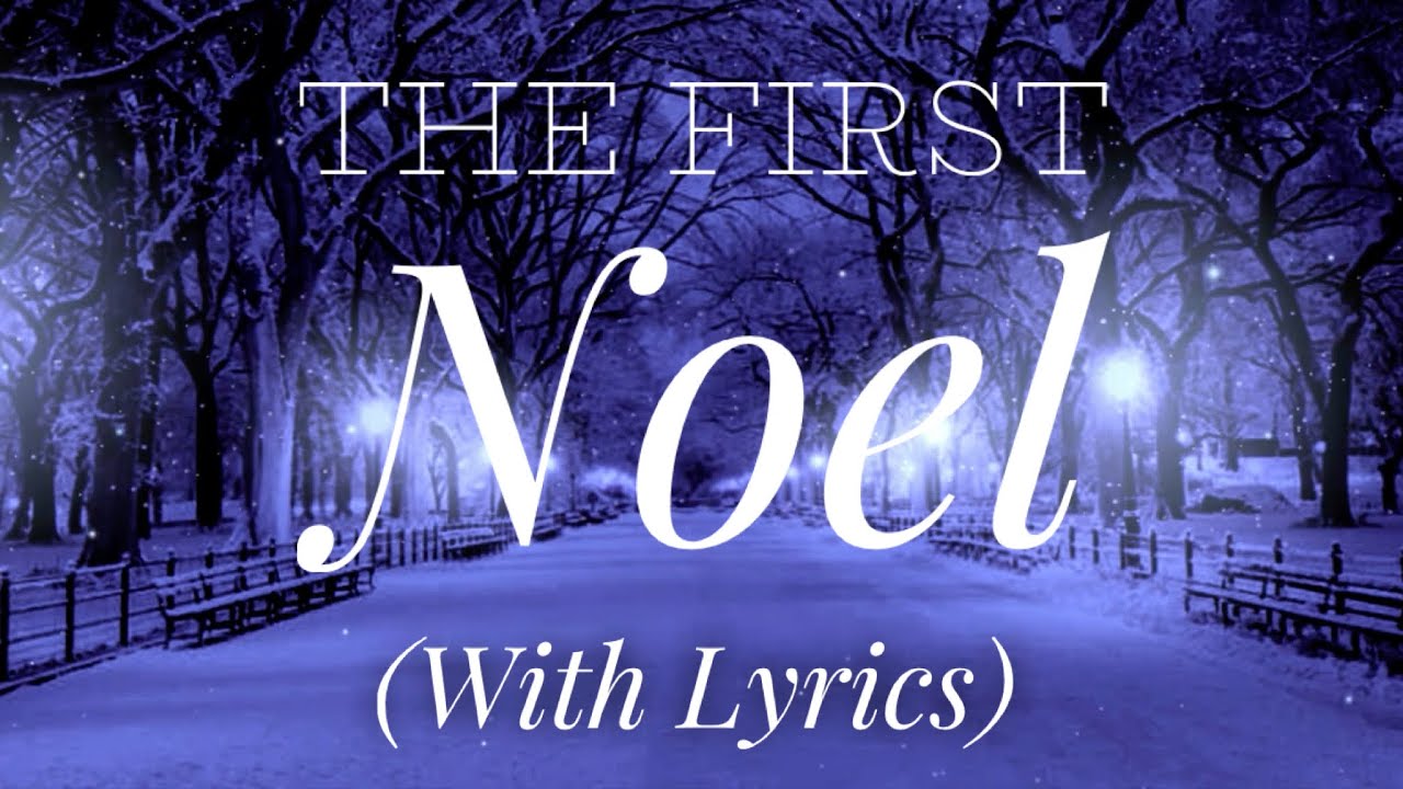 The First Noel with lyrics   The most Beautiful Christmas carol  hymn