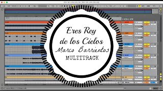Video thumbnail of "Eres Rey de los Cielos (Marco Barrientos) Multitrack"