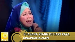 Junainah M. Amin - Suasana Riang Di Hari Raya (Official Music Video with Lyrics)