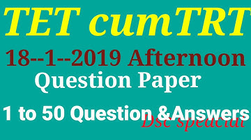 18-1 -2019 Sgt TET cum trt paper with answer. 1 to50 quation