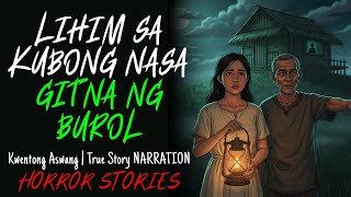 LIHIM SA KUBONG NASA GITNA NG BUROL | Kwentong Aswang | True Story