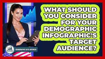 What Should You Consider For Your Demographic Infographic