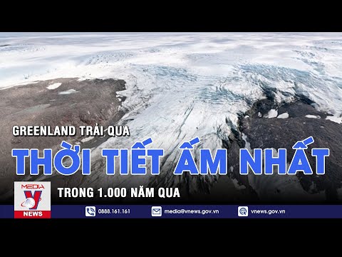 Video: Thời tiết và khí hậu ở Greenland