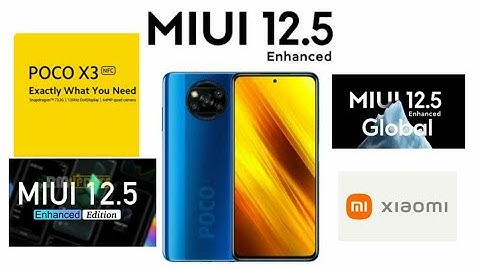 Miui 12.5 Enhanced Edition Released For Poco X3 Nfc Mobile Users | Flash it Manually