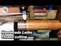 Thread cutting with my handmade lathe