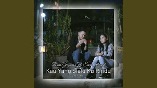 Download Lagu Kau Yang Slalu Ku Rindu MP3