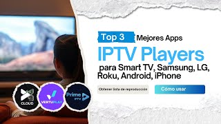 Los 3 mejores reproductores de IPTV gratuitos para Smart TV (Samsung, LG, Roku, Android y iPhone) screenshot 3