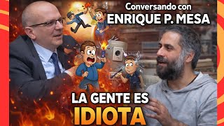 La gente es idiota