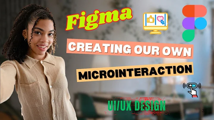 Creating Our Own Microinteractions in Figma | UI/UX Animation Basics