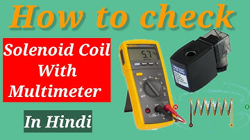 How to Test a Solenoid Coil !! How to Check Solenoid and Coil Resistance Value With Multi Meter