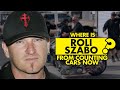 Where is Roli Szabo from Counting Cars now?