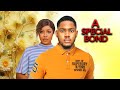 A SPECIAL BOND - CLINTON JOSHUA, PAMELA OKOYE, GLORIA LEMMY-JOHNSON latest 2025 Nigerian movies