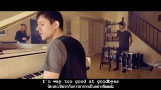 Too Good At Goodbyes - SAM SMITH , Alicia Moffet \& KHS Cover - Sub Thai  ENG Lyrics แปลเพลงสากล