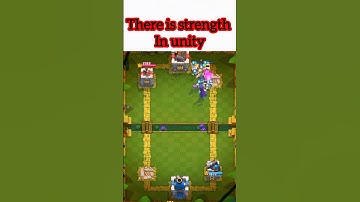 There is strength in Unity|| clash royale short