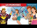 LES PRIMEVERES | Primrose Story | Contes De Fées Français