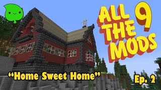 All the Mods 9 - Ep 2 "Home Sweet Home" #minecraft