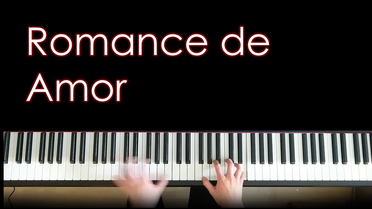 Romance de Amor - Anonymous (Piano)