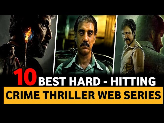 Top 10 Best Crime Thriller Suspense Hindi Web Series 2023 class=