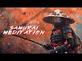 Meditation and relaxation music samurai  resilient bushido samurai warrior