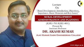 “Rural Development Introduction” Rural Development Administration and Planning Lecture 01 By Dr  Aka