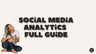 Social Media Analytics Full Guide