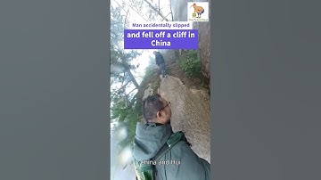 Man Accidentally #Slipped and #Fell off a #Cliff in East #China