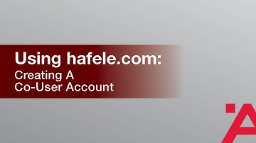 Using hafele.com: Creating a Co-User Account