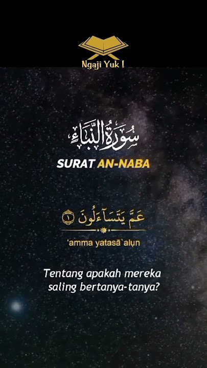 Surah An-Naba full ayat 1-40 | NgajiYuk !