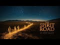 The Spirit Road | The Forgotten Path of Native America 🪶