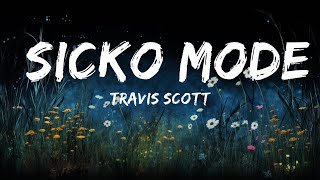 1 Hour |  Travis Scott - Sicko Mode (Lyrics) ft. Drake  | New Best Song Lyrics