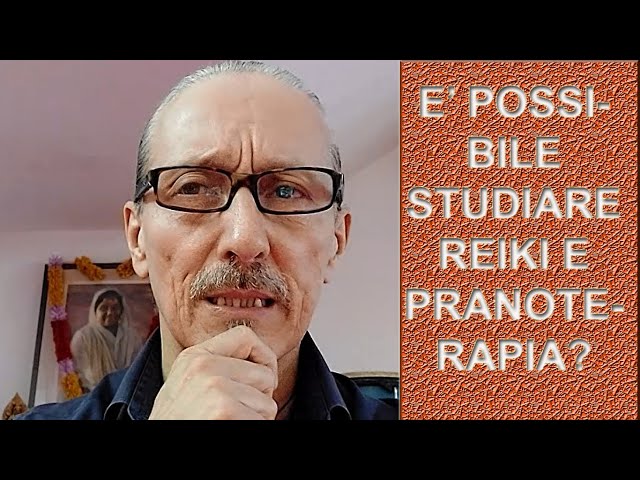 E' possibile studiare Reiki e Pranoterapia?